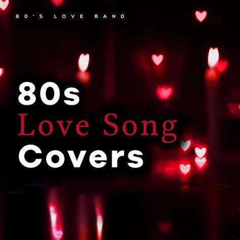 80s Love Song Covers - Album by 80's Love Band | Spotify