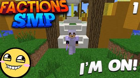 Minecraft Factions SMP #1 - I'M FINALLY ON! (Minecraft Factions) - YouTube