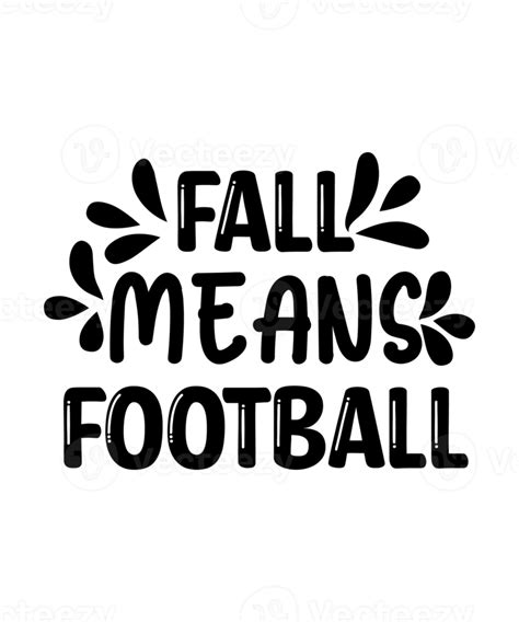 Free Football Quotes T Shirt Design 18785691 PNG with Transparent ...