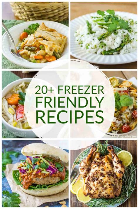 20 Freezer Friendly Recipes | Dizzy Busy and Hungry!