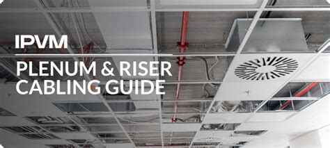 Riser vs Plenum Cabling Explained