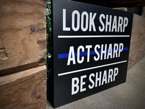 Look Sharp Act Sharp Be Sharp Quote Law Enforcement Police - Etsy