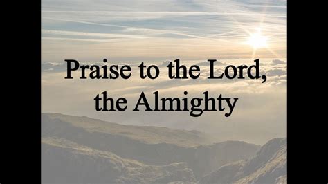 Praise to the Lord, the Almighty (Nockels, Hymn with Lyrics ...