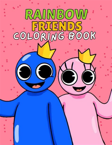 Rainbow Friends Coloring Book: Encourage Creativity for Kids & Toddlers ...