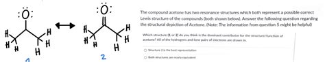 [Solved] Please help. : 0: The compound acetone has two resonance ...