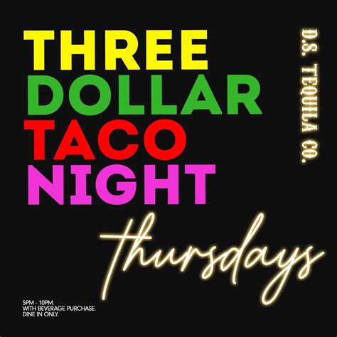 Three Dollar Taco Night Thursdays ⋆ D.S. Tequila Co.