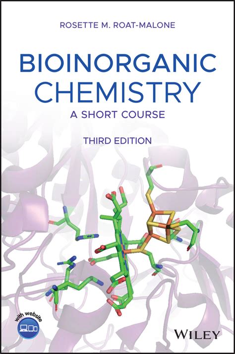 Bioinorganic Chemistry 3rd Edition by: Rosette M. Roat-Malone ...