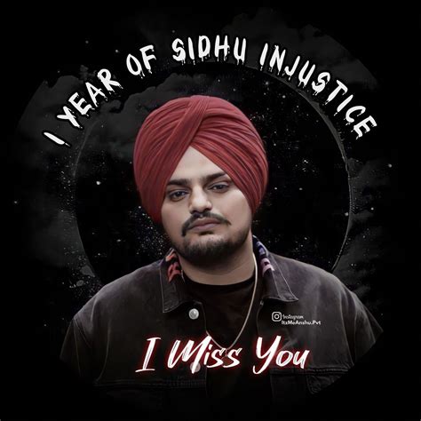 Sidhu Moose Wala Photos | I miss you, Injustice, Instagram