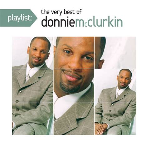 Playlist: The Very Best of Donnie McClurkin | Christian Music Archive