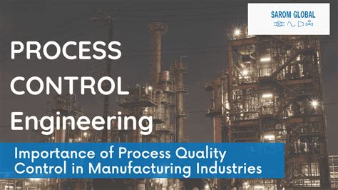 Enhancing Manufacturing with Process Control | SAROM GLOBAL