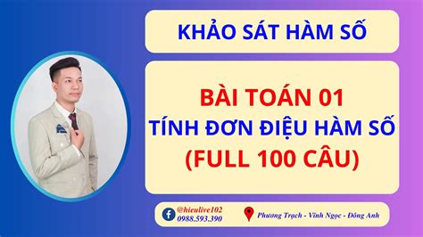 Bài Toán 01 - Tính Đơn Điệu Hàm Số (Full 100 Câu) - YouTube