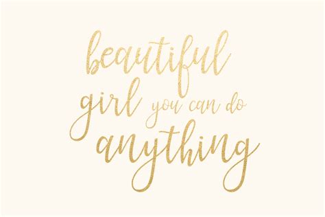 Beautiful Girl You Can Do Anything Gold Foil Quote Desktop Background ...