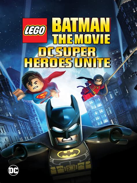 LEGO Batman: The Movie -- DC Superheroes Unite (2013) - Rotten Tomatoes