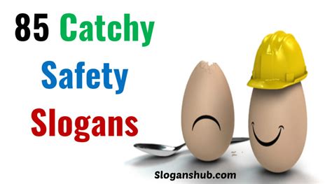 310 Catchy Safety Slogans And Safety Sayings Safety Slogans Slogan ...