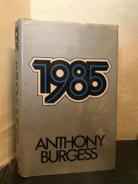 1985 by Burgess, Anthony: Near Fine Hardcover (1978) 1st Edition ...