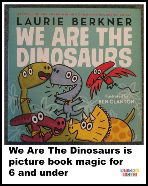 We Are The Dinosaurs is picture book magic for 6 and under