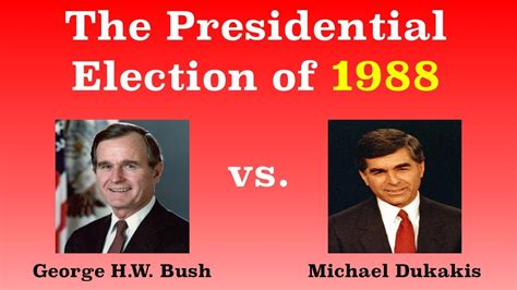 The American Presidential Election of 1988 - YouTube