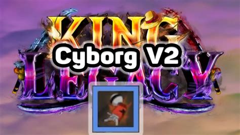 King Legacy Update 4.6 || Cách lấy Cyborg V2 : item và NPC - YouTube