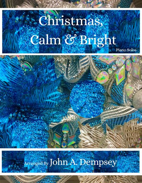 Christmas, Calm and Bright: Piano Solos by Various - Piano Solo ...