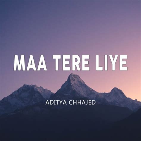 Maa Tere Liye Songs Download - Free Online Songs @ JioSaavn