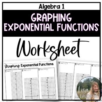 Graphing Exponential Functions (Algebra 1 Skills Practice) by Lisa ...