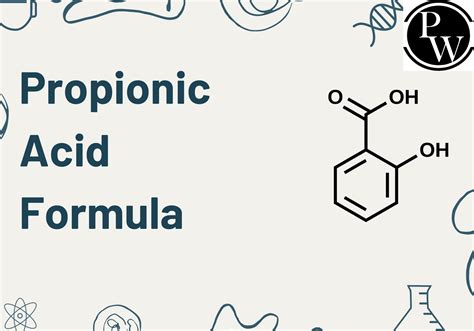 Propionic Acid Formula, Structure, Molecular Weight And Uses