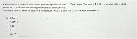 Solved A simulation of a chemical plant with n production | Chegg.com