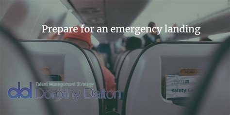 Are you ready for a professional emergency landing? - Dorothy Dalton