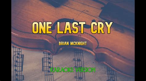 ONE LAST CRY - BRIAN MCKNIGHT | ACOUSTIC KARAOKE VERSION - YouTube