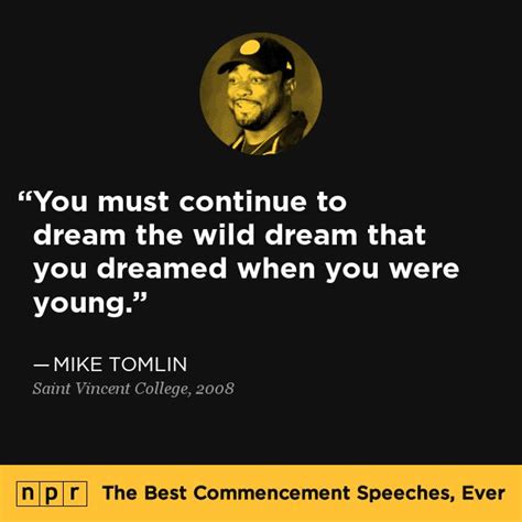 Mike Tomlin, 2008 | Best commencement speeches, Inspirational quotes ...