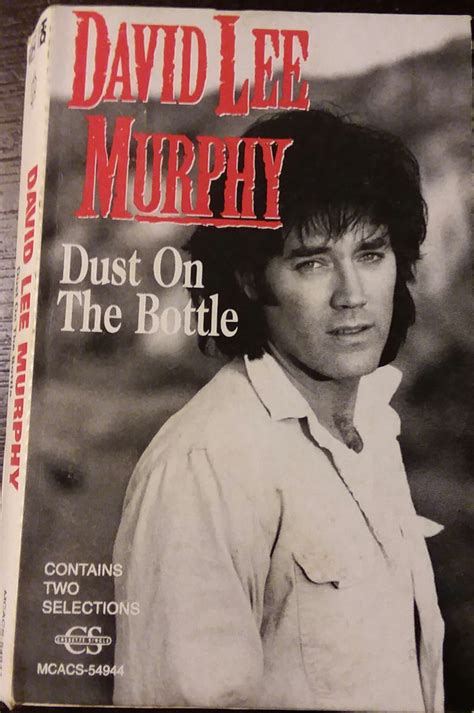 David Lee Murphy - Dust On The Bottle (1995, Cassette) | Discogs