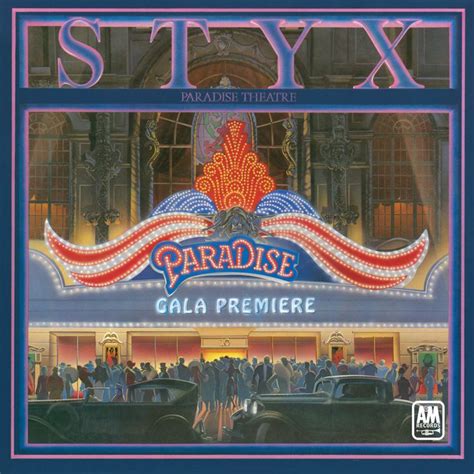 Styx - Paradise Theatre Album | Album, Concept album, Lp albums