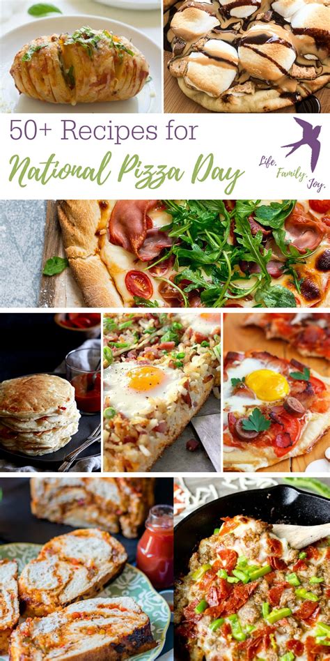 Celebrate National Pizza Day with 50+ Pizza Recipes - Life. Family. Joy