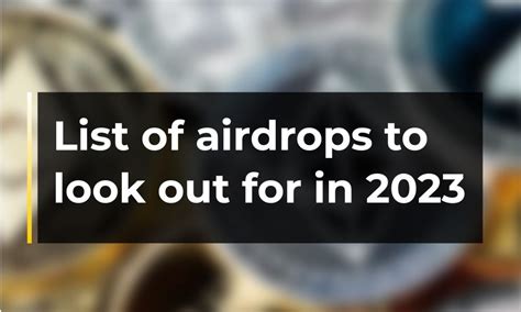 List of airdrops to look out for in 2023 | CryptoTvplus - The Leading ...