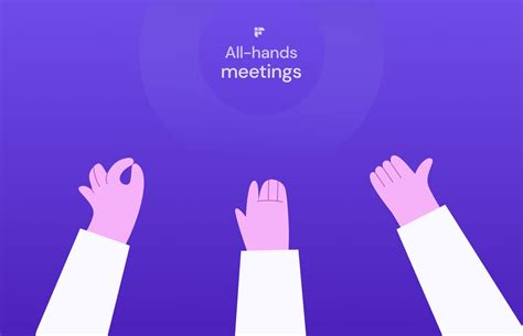 The Ultimate Guide to All Hands Meetings