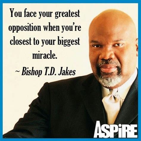 Td Jakes Quotes About Life - 17 Powerful T D Jakes Quotes To Push You ...