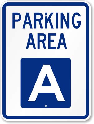 Parking Lot Area Signs - Parking Lot Signs, Letter Signs And More