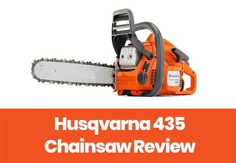 Husqvarna 435 Review - Best Suited For Light Cutting Duties - FreshHandyman