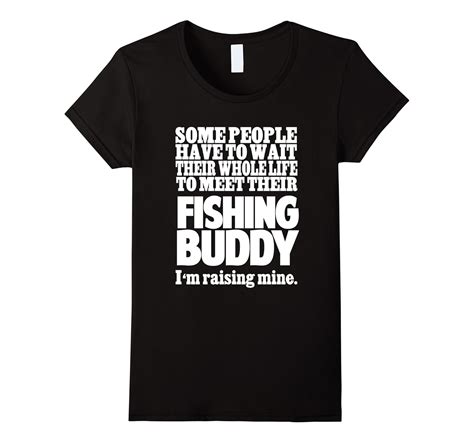 Funny Fish Lover Quotes Gift, Raising Fishing Buddy T-Shirt