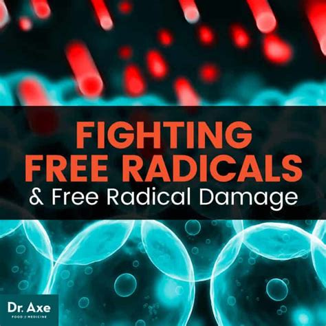 Fighting Free Radicals & Free Radical Damage - Dr. Axe