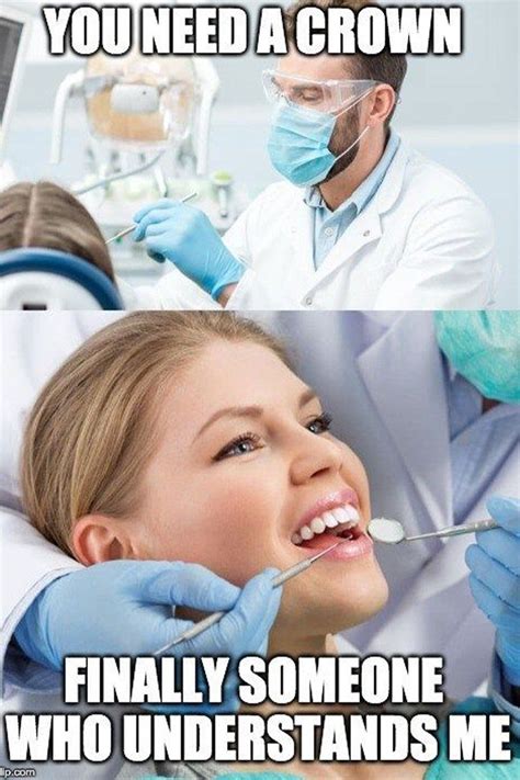 Tag someone who deserves a Crown!😉 👑 | Funny dentist memes, Dentist ...