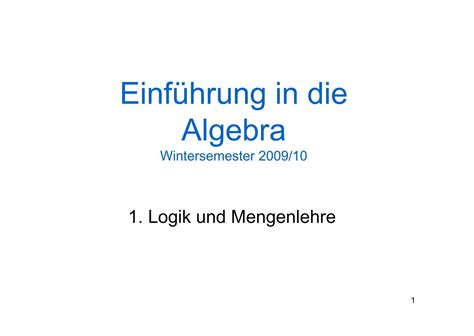 Algebra 1 Logik und Mengenlehre_pdf - Mathematik