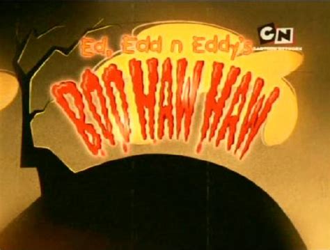 Ed, Edd n Eddy's Boo Haw Haw | Halloween Specials Wiki | FANDOM powered ...