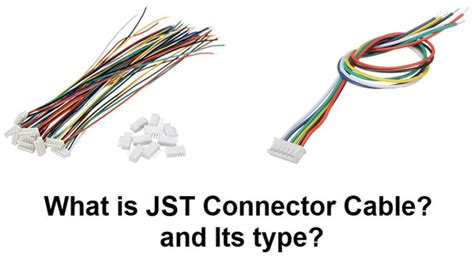 What is a JST connector? and know its types?