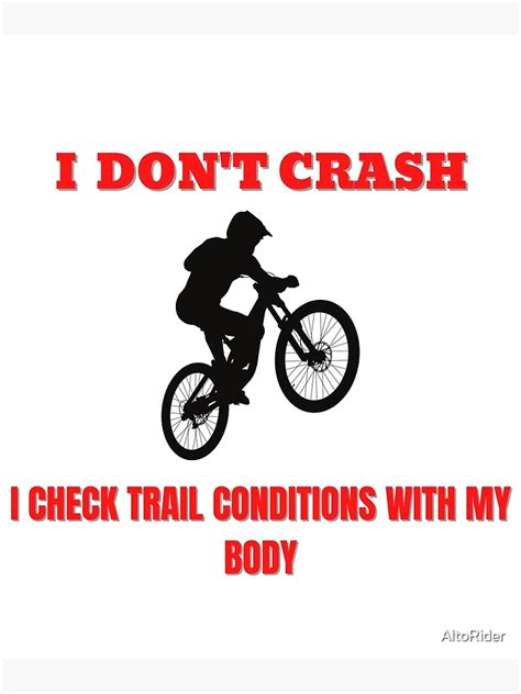 "Unique Funny Mountain Biking Design - I don't crash, I check trail ...