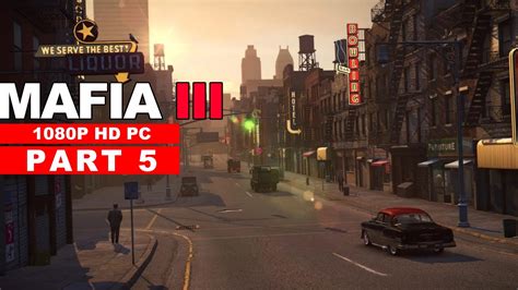 MAFIA 3 Gameplay Walkthrough Part 5 [1080P 60FPS PC] - No Commentary ...