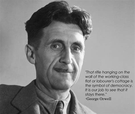 George Orwell quote: "That rifle that hangs..." : r/progun