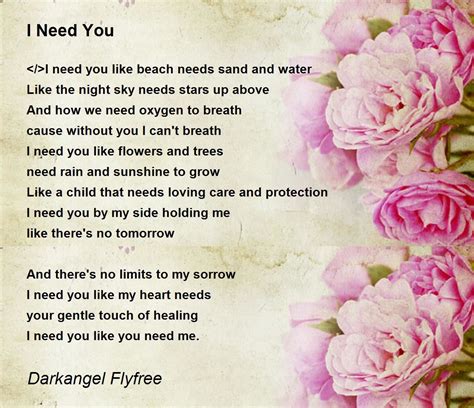 I Need You - I Need You Poem by Darkangel Flyfree