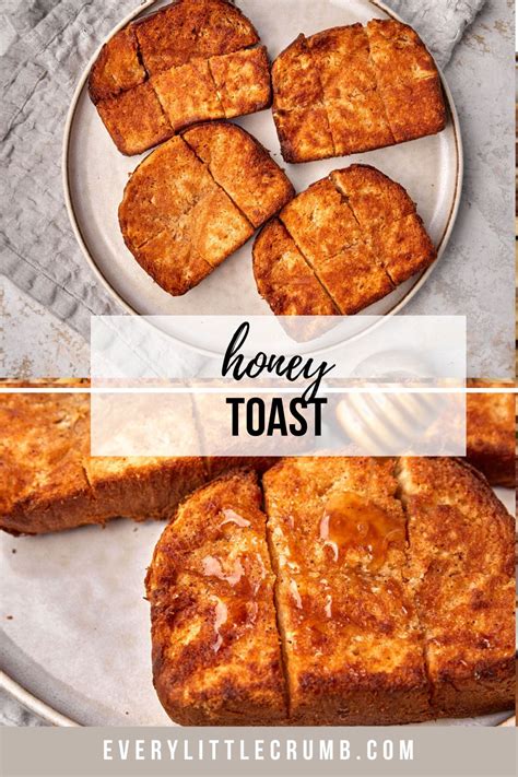 Honey Toast - Every Little Crumb