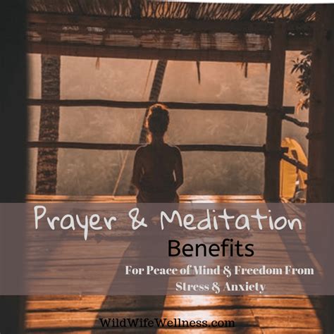 Benefits of Prayer & Meditation ~ Wild Wife Wellness